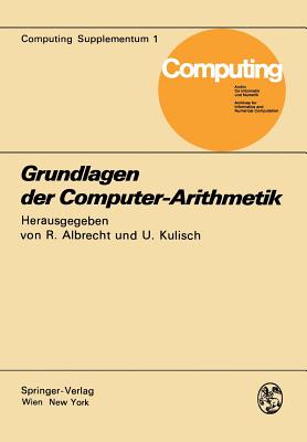 Grundlagen Der Computer-Arithmetik - Albrecht, R (Editor), and Kulisch, U (Editor)