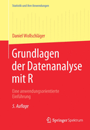 Grundlagen Der Datenanalyse Mit R: Eine Anwendungsorientierte Einf�hrung