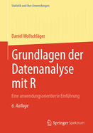 Grundlagen Der Datenanalyse Mit R: Eine Anwendungsorientierte Einfuhrung