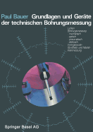 Grundlagen und Ger?te der technischen Bohrungsmessung