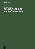 Grundz?ge Der Mikro�konomik