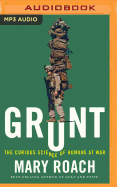 Grunt: The Curious Science of Humans at War