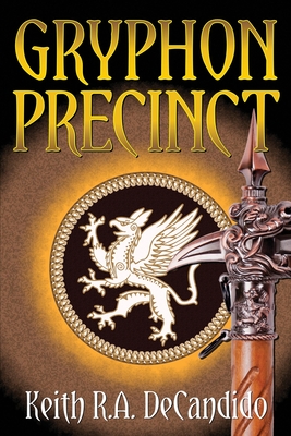 Gryphon Precinct - DeCandido, Keith R a