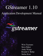 GStreamer 1.10 Application Development Manual