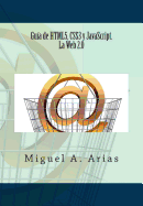 Gu�a de HTML5, CSS3 y JavaScript. La Web 2.0