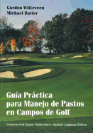 Gu�a Pr�ctica Para Manejo de Pastos En Campos de Golf