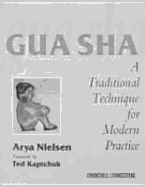 Gua Sha: A Traditional Technique for Modern Practice