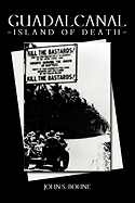 Guadalcanal - Island of Death