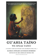 Gu'ahia Ta?no We Speak Ta?no