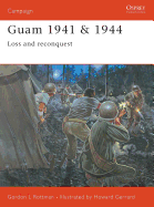 Guam 1941 & 1944: Loss and Reconquest
