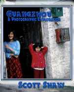 Guangzhou a Photographic Exploration