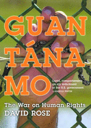 Guantanamo: The War on Human Rights