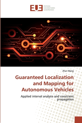 Guaranteed Localization and Mapping for Autonomous Vehicles - Wang, Zhan