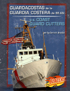 Guardacostas de La Guardia Costera de Ee.Uu./U.S. Coast Guard Cutters