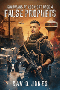 Guardians of Rockport Book 4: False Prophets