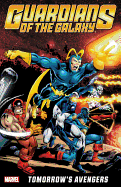 Guardians of the Galaxy; Tomorrow's Avengers Volume 1