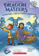 Guarding the Invisible Dragons: A Branches Book (Dragon Masters #22): Volume 22