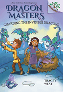 Guarding the Invisible Dragons: A Branches Book (Dragon Masters #22): Volume 22