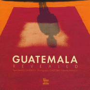 Guatemala Revealed