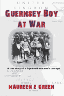 Guernsey Boy at War