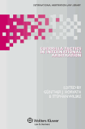 Guerrilla Tactics in International Arbitration