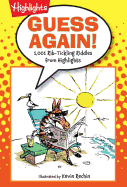 Guess Again!: 1,001 Rib-Tickling Riddles from Highlights(tm)