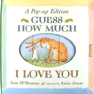 Guess How Much I Love You: A Pop-Up Edition