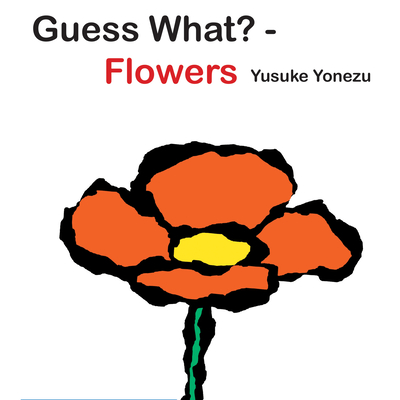Guess What?-Flowers - 