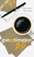 Guesstimation 2.0: Solving Today's Problems on the Back of a Napkin