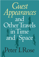 Guest Appearances and Other Travels in Time and Space