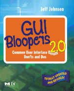 GUI Bloopers 2.0: Common User Interface Design Don'ts and DOS