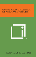 Guidance and Control of Aerospace Vehicles