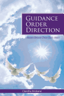 Guidance Order Direction: Always Believe Christ God's Word
