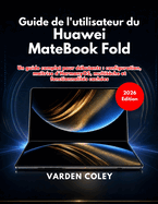 Guide de l'utilisateur du Huawei MateBook Fold (?dition 2026)