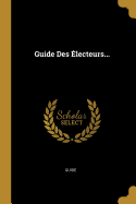 Guide Des �lecteurs...