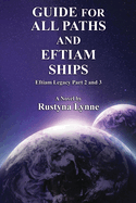 Guide for All Paths and Eftiam Ships: Eftiam Legacy Part 2 and 3