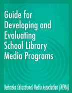 Guide for Developing and Evaluating School Library Media Programs