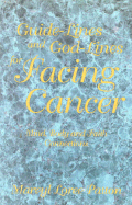 Guide-Lines & God-Lines for Facing Cancer