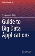 Guide to Big Data Applications