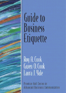 Guide to Business Etiquette (Guide to Business Communication Series)