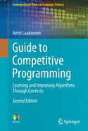 Guide to Competitive Programming: Learning and Improving Algorithms Through Contests