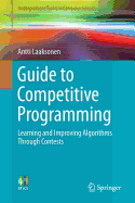 Guide to Competitive Programming: Learning and Improving Algorithms Through Contests