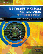 Guide to Computer Forensics and Investigations (with DVD)