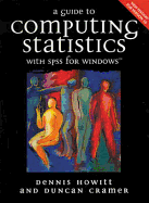 Guide to Computing Statisitcs with SPSS for Windows Version 10