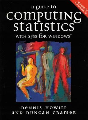 Guide to Computing Statisitcs with SPSS for Windows Version 10 - Howitt, Dennis, and Dennis Howitt