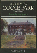 Guide to Coole Park: Home of Lady Gregory