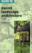Guide to Danish landscape architecture, 1000-1996