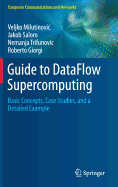 Guide to Dataflow Supercomputing: Basic Concepts, Case Studies, and a Detailed Example