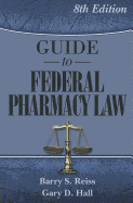 Guide to Federal Pharmacy Law