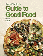 Guide to Good Food: Student Workbook